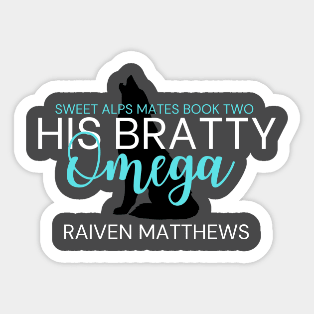 His Bratty Omega Sticker by Sweet Alps Mates